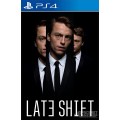 Late Shift PS4